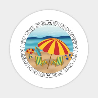 Let The Summer Fun Begin Magnet